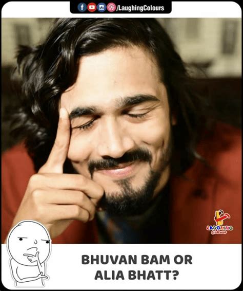 Laughingcolours Laughing Clears Bhuvan Bam Or Alia Bhatt A Indianpeoplefacebook Meme On Meme