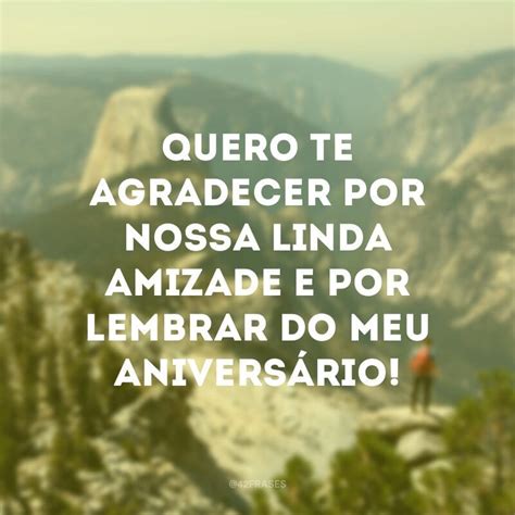 Agradecimento De Aniversário 80 Frases Para Retribuir Todo O Carinho