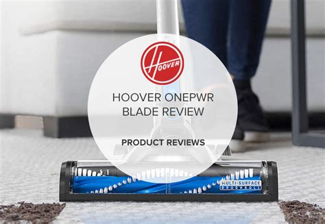 Hoover Onepwr Blade Reviews — Versatile Cordless Stick And Handheld Vacuum
