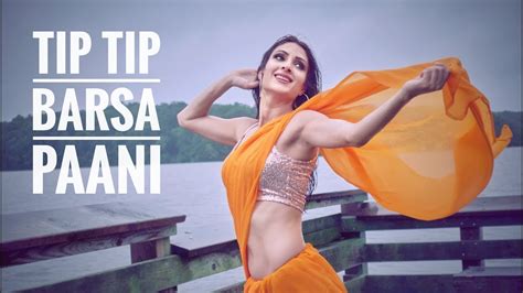 Tip Tip Barsa Pani Dance Performance By Deep Brar Youtube