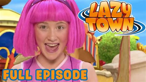 Lazy Town I Welcome To Lazy Town I Season Full Episode Youtube