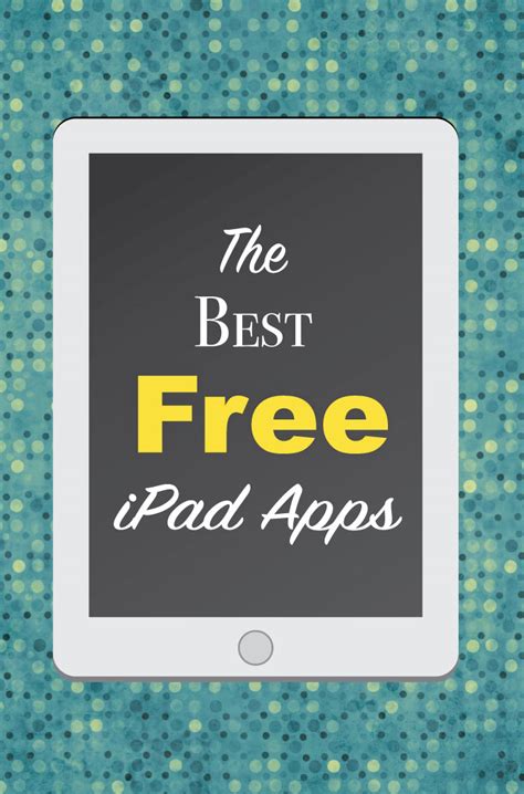 The best free ipad apps. The 25 Best Free iPad Apps