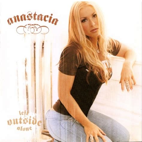 Left Outside Alone Anastacia Songs Reviews Credits Allmusic