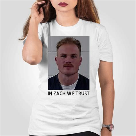 Zach Bryan Mugshot In Zach We Trust T-shirt - Shibtee Clothing
