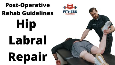 Hip Labral Repair Physical Therapy Guidelines Fai Surgery
