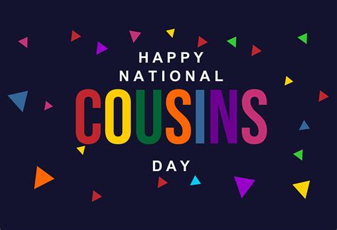 National Cousins Day History Celebration Quotes And Messages