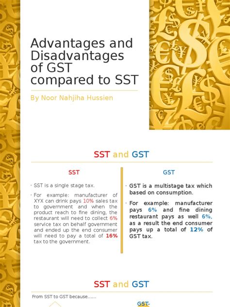 Basically, in all advantages and disadvantages essays your task is to describe positive and negative sides of a given topic + give your opinion. Advantages and Disadvantages of GST compared to SST.pptx