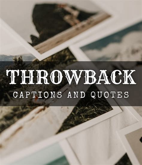 Throwback Quotes And Caption Ideas For Instagram Turbofuture