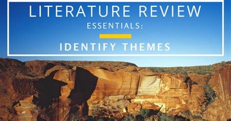Literature Review Essentials Identify Themes