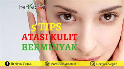 Cara menghilangkan minyak pada wajahjuga dapat dilakukan dengan cara sederhana, yaitu membersihkan wajah menggunakan sabun muka. MUKA SELALU BERMINYAK ?? NAK TAU CARA ATASI MINYAK ...