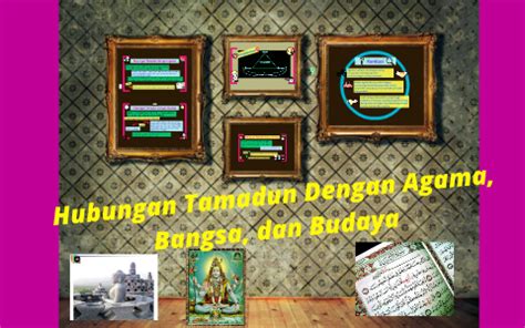 Bagi menghuraikan hubungan antara tamadun dengan agama, ia adalah suatu pendekatan yang bersifat kefalsafahan yang diperlukan. Hubungan Tamadun Dengan Agama, Bangsa, dan Budaya by ...