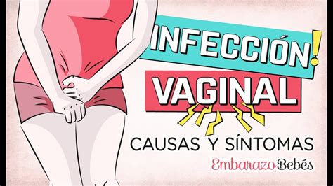 InfecciÓn Vaginal 😣🔥 Síntomas Y Causas Youtube