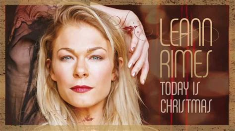 Leann Rimes Today Is Christmas Official Audio Youtube