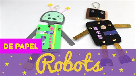 🤖🤖 Robots De Papel 🤖🤖 ¿cómo Hacer Manualidades De Robots Paso A Paso