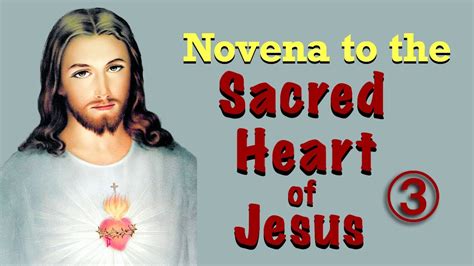 Novena To The Sacred Heart Of Jesus Day 3 Youtube