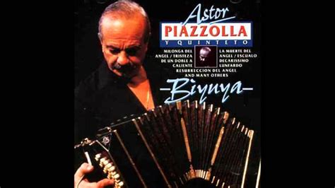 Quinteto oficial de la fundación astor piazzolla. Astor Piazzolla - Biyuya - YouTube