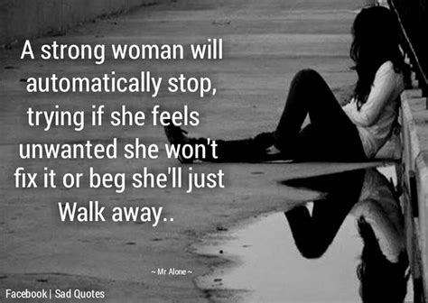 A Strong Woman Will Automatically Stop Trying If She Feels Unwanted