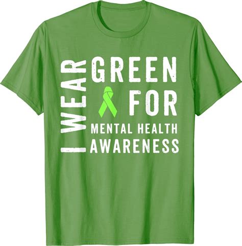 I Wear Green For Mental Health Awareness Month T Shirt