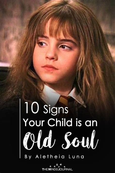 10 Signs Your Child Is An Old Soul Old Soul Quotes Old Soul Soul