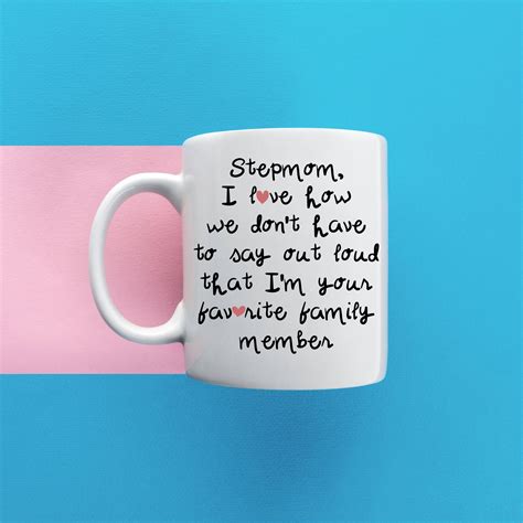 Stepmom Mug Ts Funny Don T Have To Say Out Loud From Etsy De