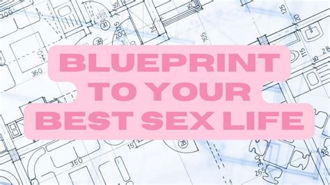 ep 59 the blueprint to your best sex life youtube