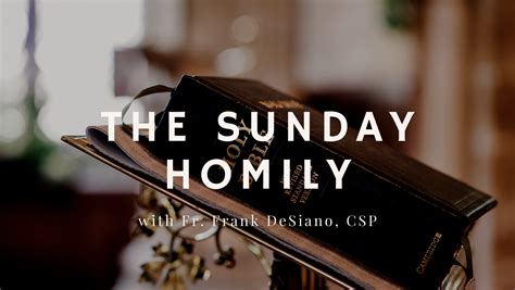 The Sunday Homily Paulist Evangelization Ministriespaulist