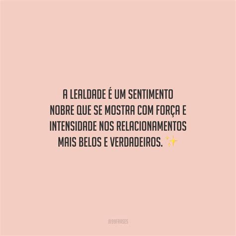 O Que é Ser Leal No Relacionamento