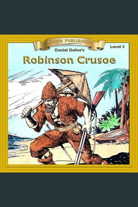 Listen To Robinson Crusoe Audiobook By Daniel Defoe And Iman