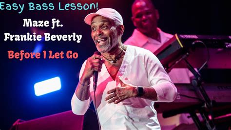 bass lesson maze ft frankie beverly before i let go youtube