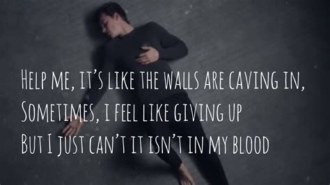 Help me, it's like the walls are caving in. Shawn Mendes "In My Blood" with lyrics - YouTube