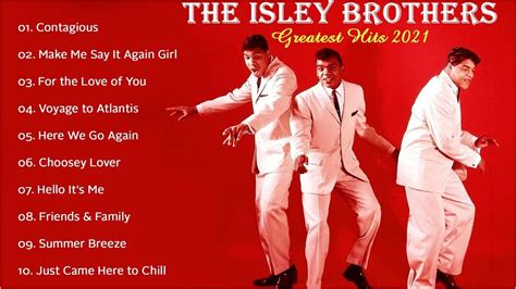 the isley brothers best songs the isley brothers greatest hits full album 2021 youtube