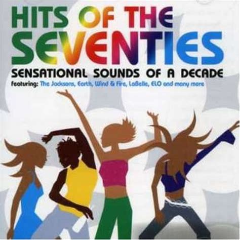Hits Of The Seventies Sensationel Sounds Of A Decade By Hits Of The