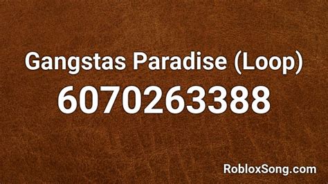 Gangstas Paradise Loop Roblox Id Roblox Music Codes