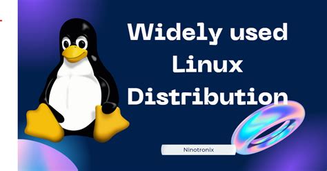 How Many Types Of Linux Distribution Ninotronix