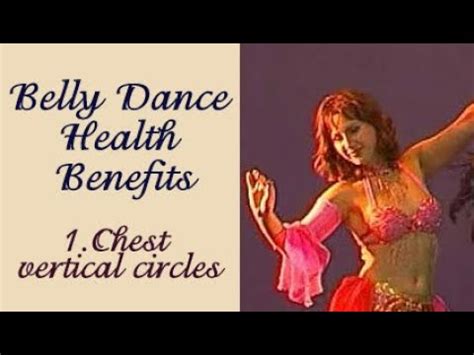 Belly Dance Vertical Chest Circles Belly Dance Health Benefits YouTube