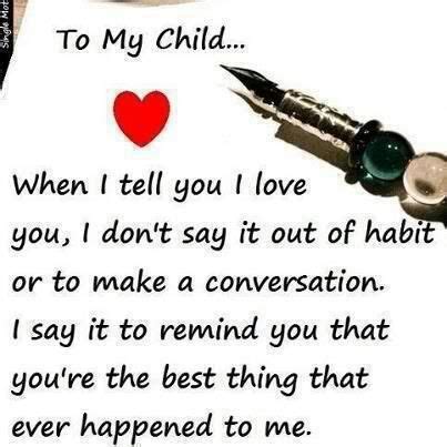 We did not find results for: To my child, when I tell you I love you. Letter to a Child ...