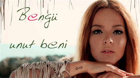 Bazı şeyler vardır affedilmiyor aşk ihanetle bir evde kalamıyor bıçak gibi kestin bağlarımızı bir daha dinleyemeyiz şarkımızı söyle; BENGÜ -- UNUT BENİ - YouTube