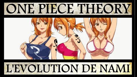 Evolutionary theory, then, can be taken to be the study (including, but not limited to, mathematical models) of these and other modes of evolution. ONE PIECE THEORIE + Bétisier La future évolution de Nami ...