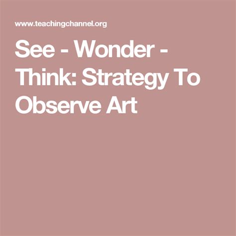 See Wonder Think Strategy To Observe Art Wonder Observation