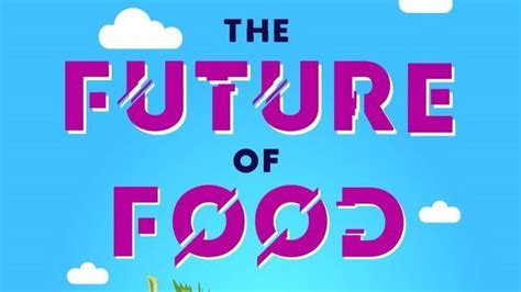 The Future Of Food Infographic Technology Networks