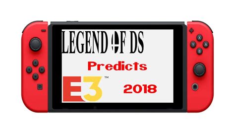 Against all odds, nintendo delivered. Nintendo E3 2018 Predictions - YouTube