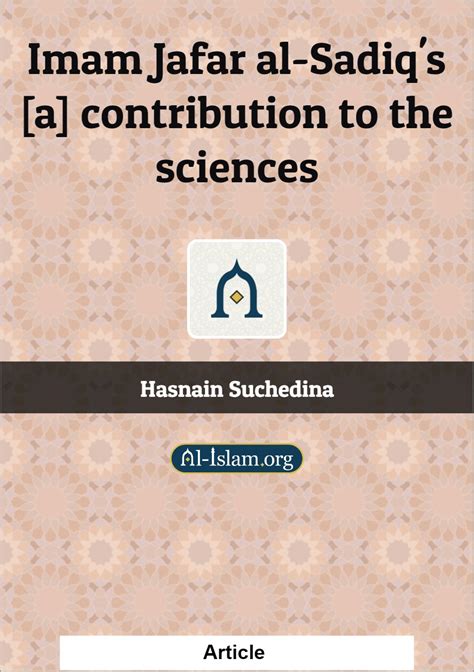 Imam Jafar Al Sadiqs A Contribution To The Sciences Al