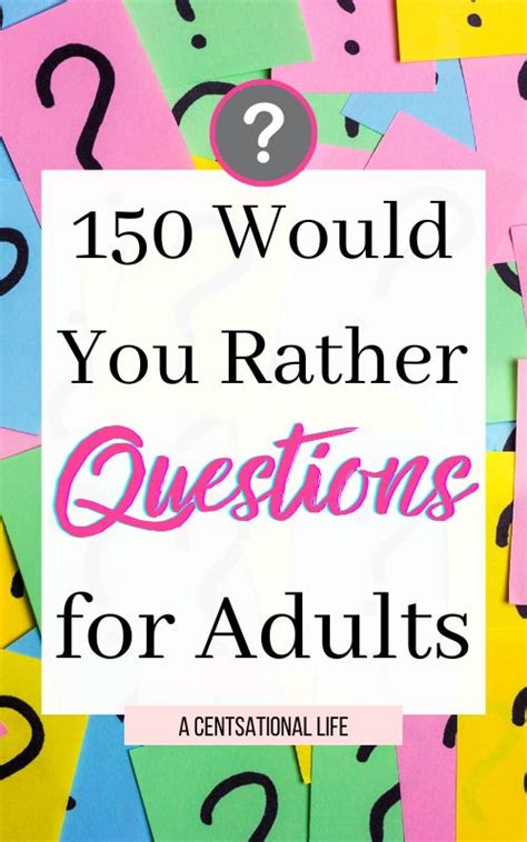 150 Would You Rather Questions For Adults That Are Fun Hard A