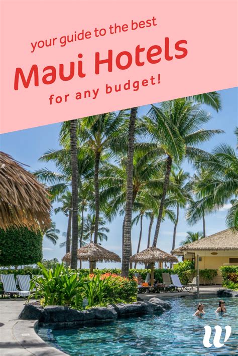 Where To Stay In Maui Ultimate Guide To Finding Your Perfect Maui Hotel