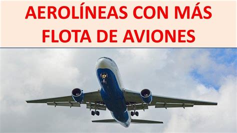 Aerolíneas más grandes del mundo por número de aviones. Aerolíneas con