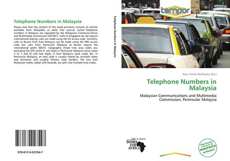 Malaysia country code (prefix) or dialing code with an interactive map and travel information to explore malaysia. Telephone Numbers in Malaysia, 978-613-9-02354-7 ...