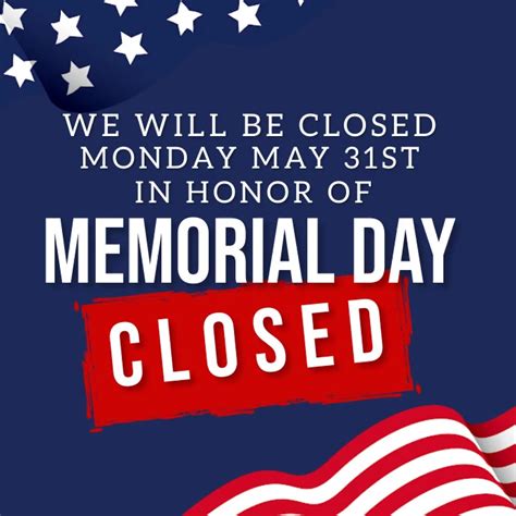 Copy Of Memorial Day Shop Closed Notice Template Postermywall