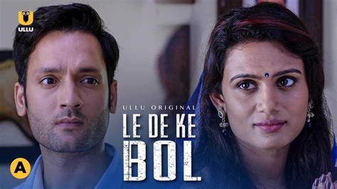 Le De Ke Bol UllU Original Hindi Hot Web Series - gotxx.com