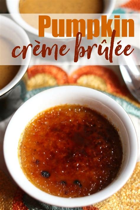 Easy Pumpkin Creme Brulee Recipe Happy Hooligans