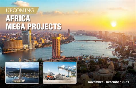 Latest Africa Mega Projects From November And December 2021 Plant And Equipment News